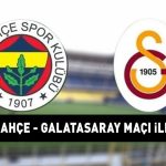 FENERBAHÇE GALATASARAY MAÇI İLK 11 F.Bahçe Galatasaray derbisi 11’den başlıyor