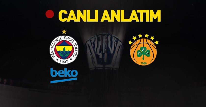 Fenerbahçe Beko – Panathinaikos Canlı Anlatım Maçı | Fenerbahçe Beko – Panathinaikos Sport’un canlı saati | Temsilcimiz, finalin finalinin son bileti için parke.