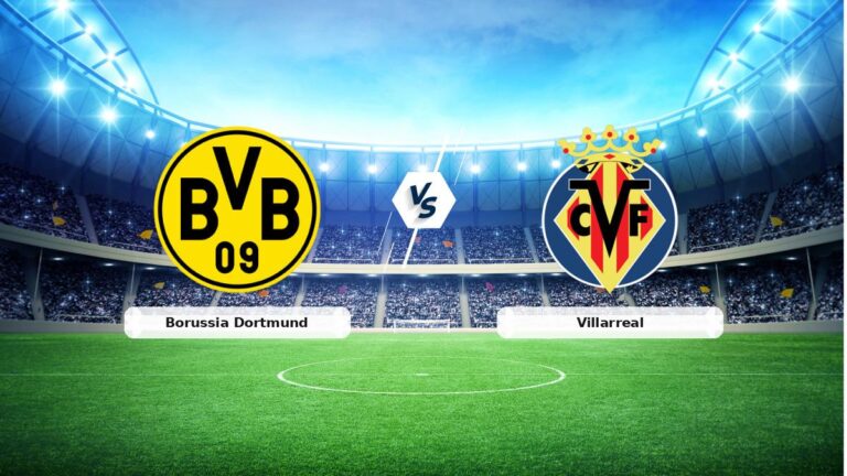 CANLI | Borussia Dortmund-Villarreal maç raporu! Maç ne zaman? Saat kaçta ve hangi kanalda?